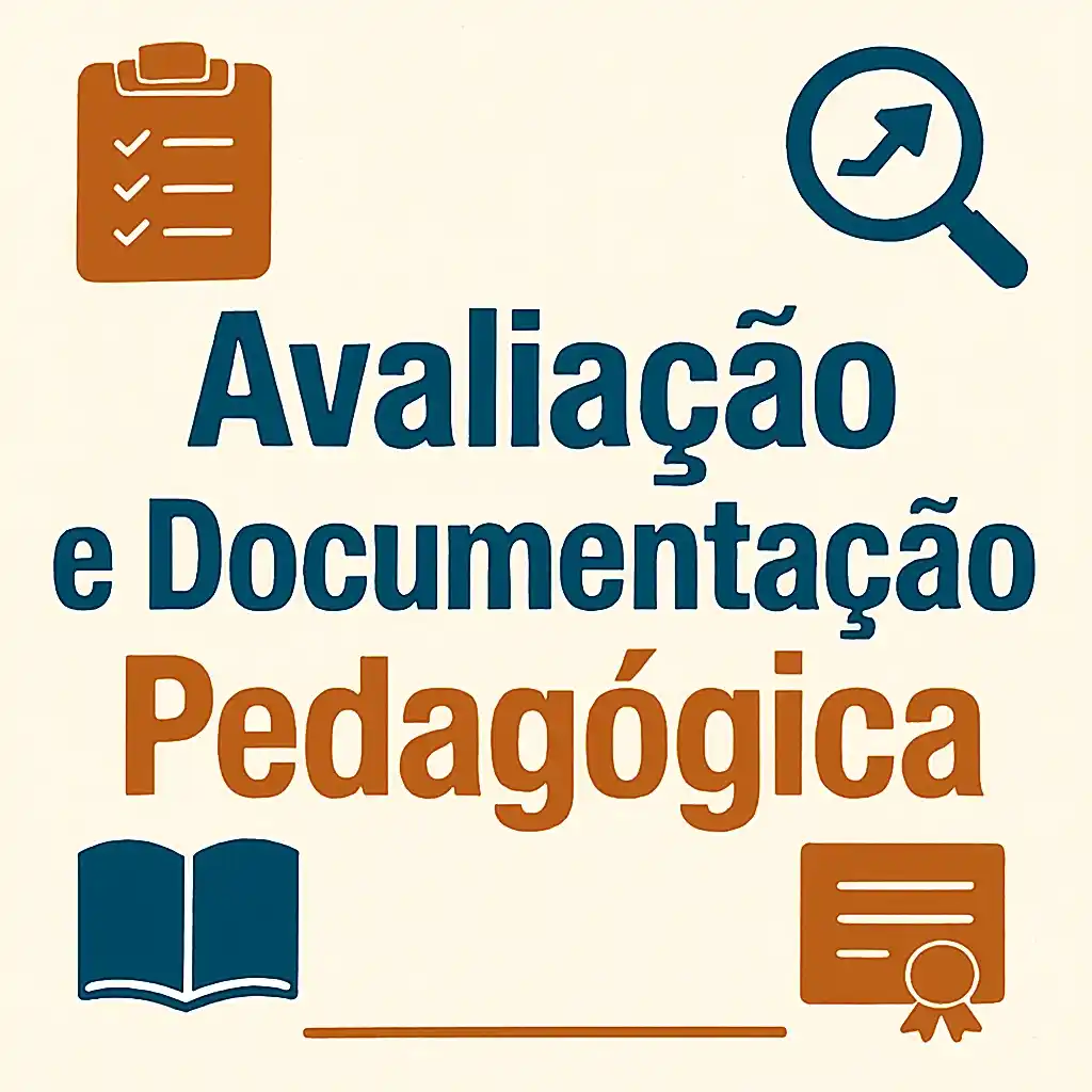 Avaliação e Documentação Pedagógica
