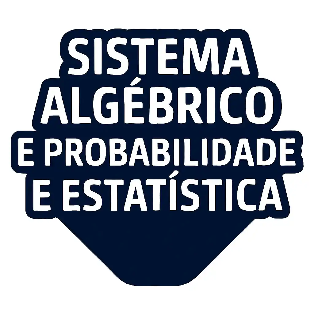 Sistema Algébrico e Probabilidade e Estatística