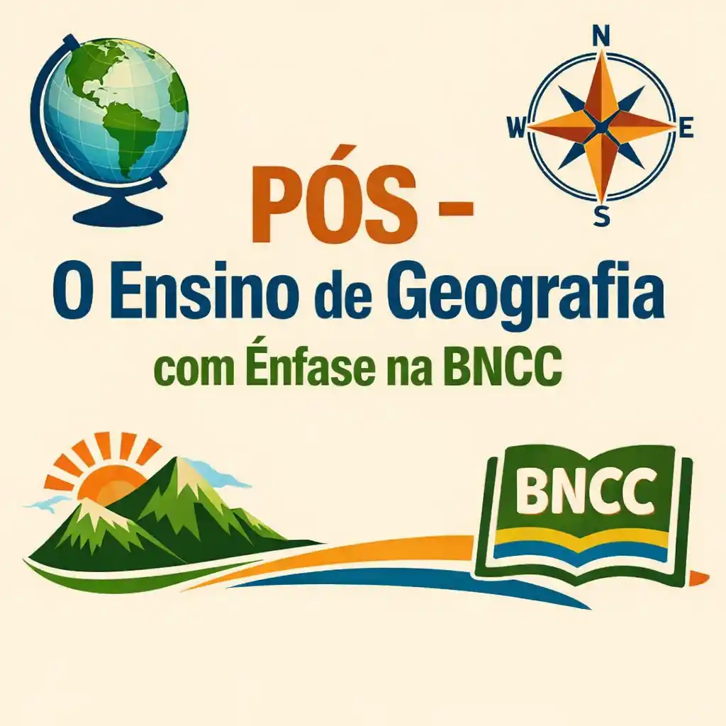 PÓS - O Ensino de Geografia com Ênfase na BNCC