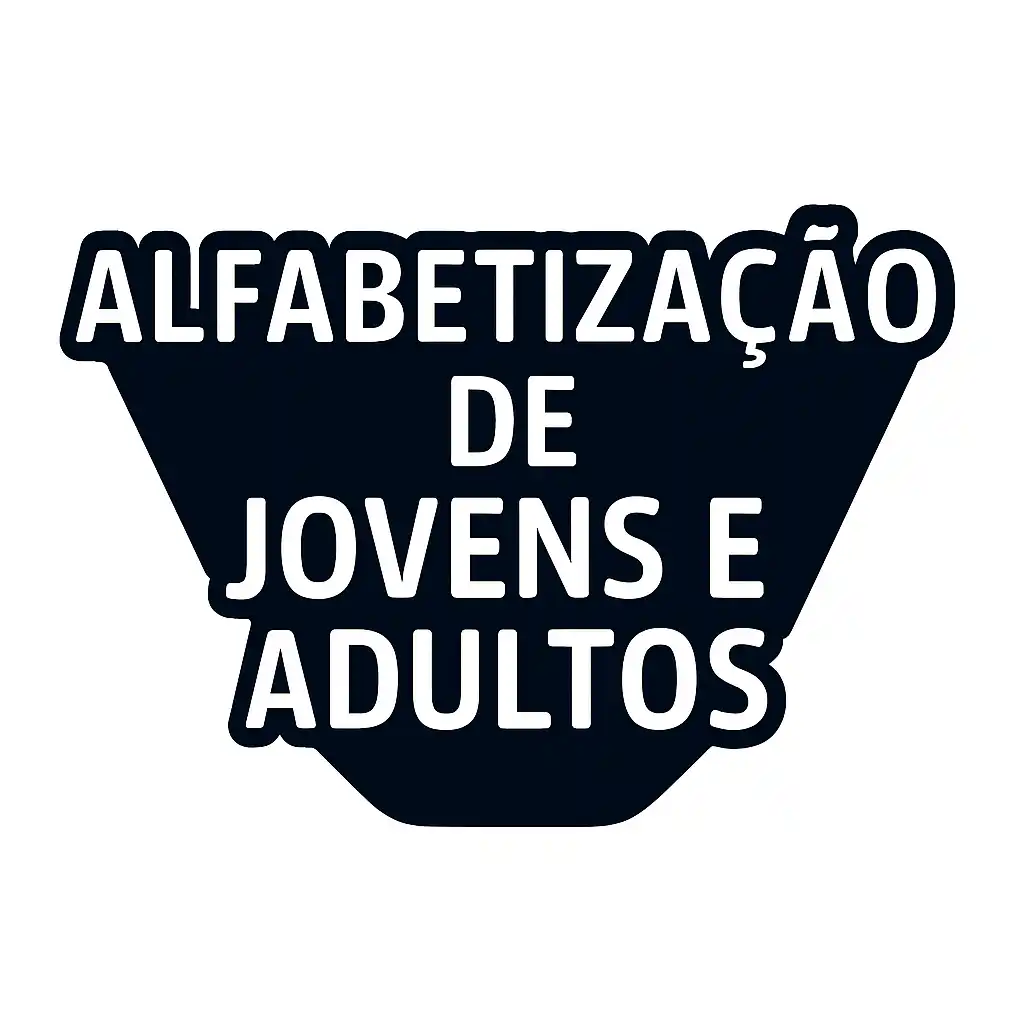 Alfabetização de Jovens e Adultos