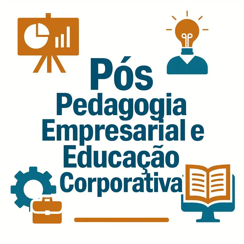 PÓS - Pedagogia Empresarial e Educação Corporativa