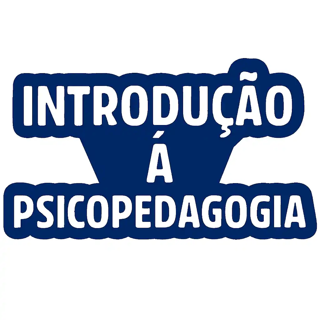 Introdução á Psicopedagogia