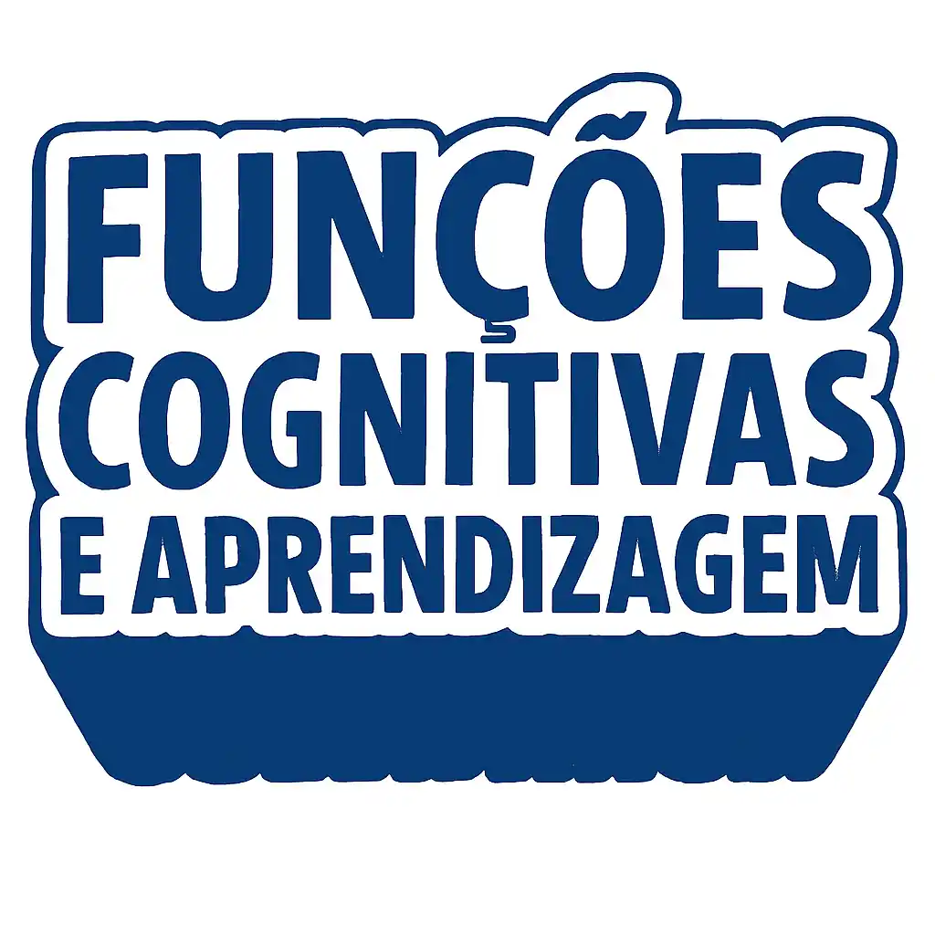 Funções Cognitivas e Aprendizagem