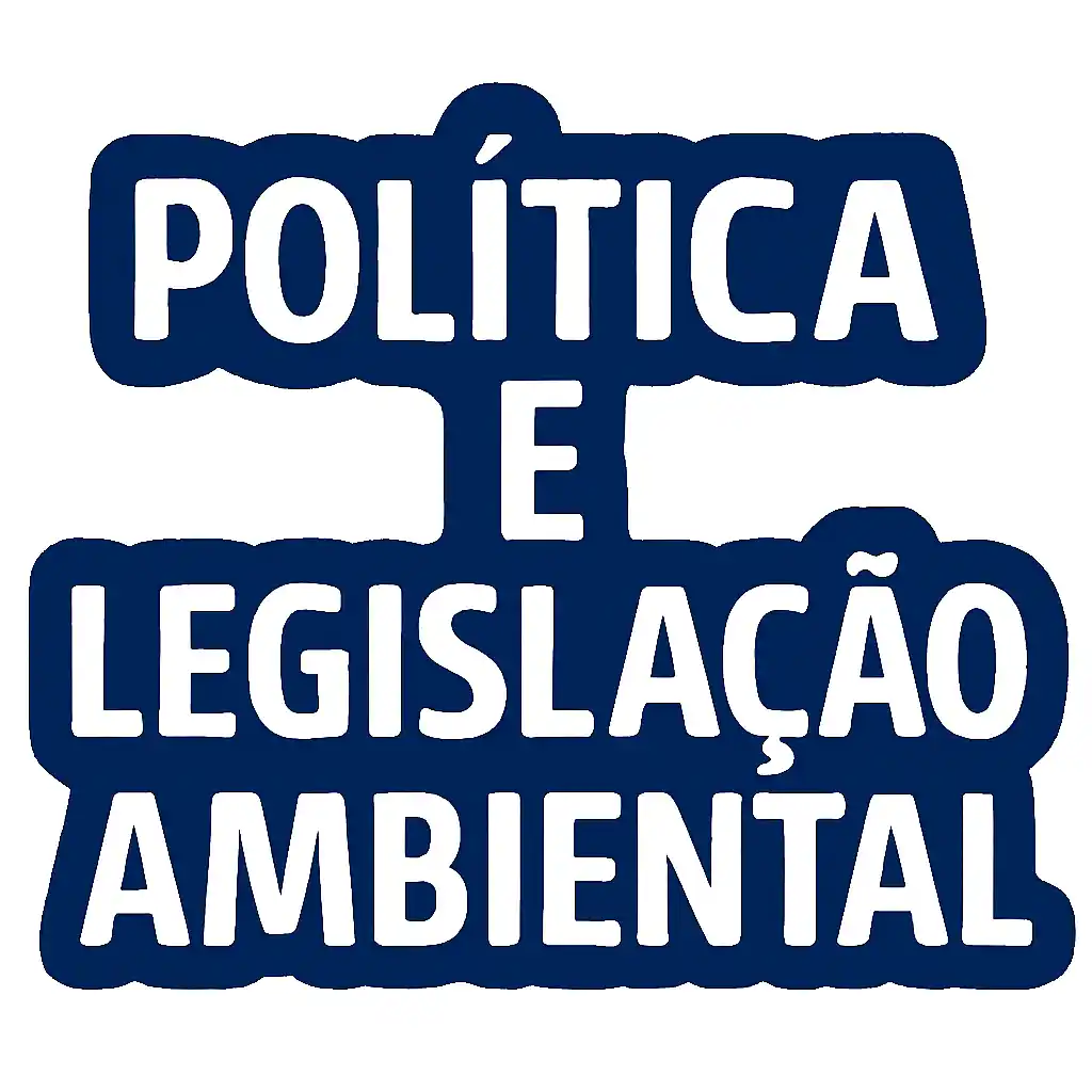 Política e Legislação Ambiental