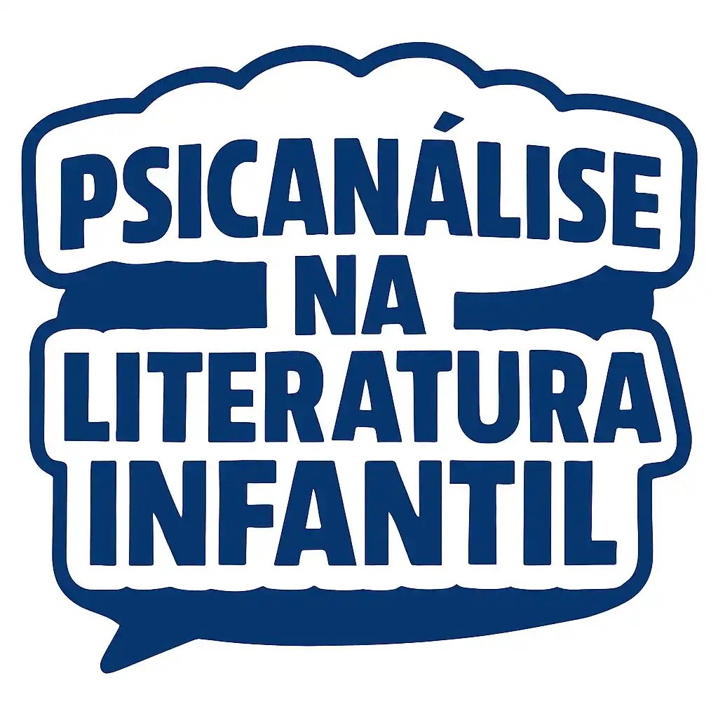 Psicanálise na Literatura Infantil