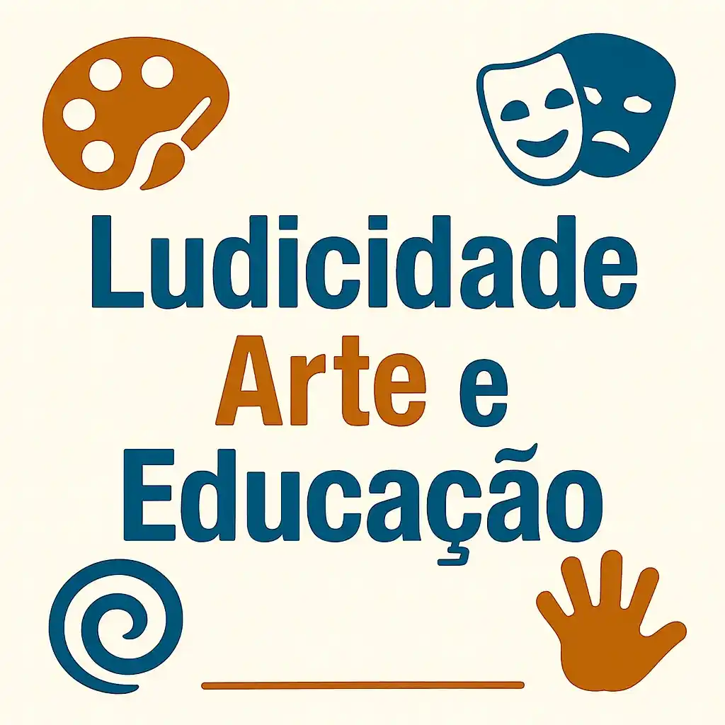 Ludicidade, Arte e Educação