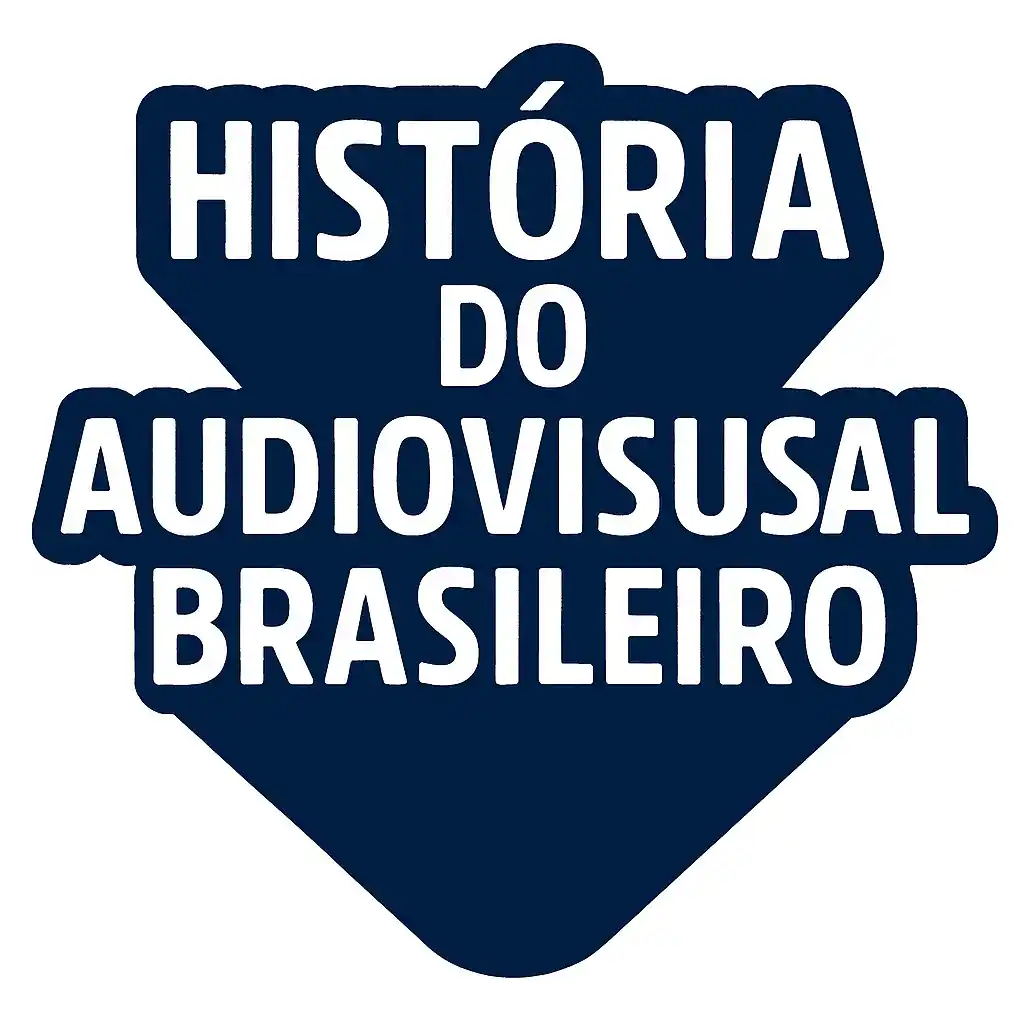  História do Audiovisual Brasileiro